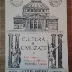 CULTURA SI CIVILIZATIE , CONFERINTE TINUTE LA TRIBUNA ATENEUUI ROMAN de GHEORGHE BULUTA , 1989