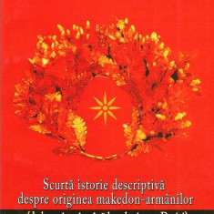 Scurta istorie descriptiva despre originea makedon-armanilor aromani aroman RARA
