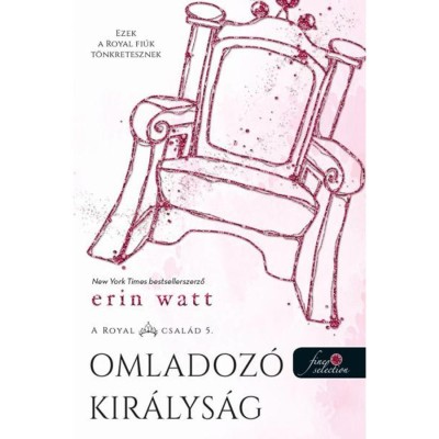 Omladoz&amp;oacute; kir&amp;aacute;lys&amp;aacute;g - A Royal csal&amp;aacute;d 5. - Erin Watt foto