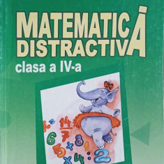 MATEMATICA DISTRACTIVA CLASA A IV-A-ALINA PERTEA
