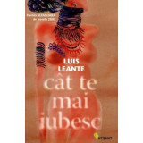 Cat te mai iubesc - Luis Leante