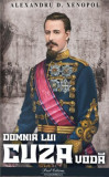 Domnia lui Cuza Voda - Paperback brosat - Paul Editions