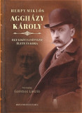 Aggh&aacute;zy K&aacute;roly - Egy Liszt-tan&iacute;tv&aacute;ny &eacute;lete &eacute;s kora - Herpy Mikl&oacute;s