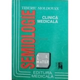 Tiberiu Moldovan - Semiologie clinica medicala (Editia: 1993)