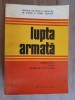 Lupta armata. Coordonate, opinii, dezbateri doctrinare- Ion Suta