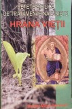 HRANA VIETII. RETETE BIBLICE DE TRATAMENTE NATURISTE-MIHAI PETROVICI-278646