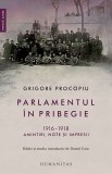 Parlamentul &icirc;n pribegie. 1916&ndash;1918. Amintiri, note si impresii