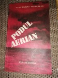 PODUL AERIAN - Mihelson, Ialighin