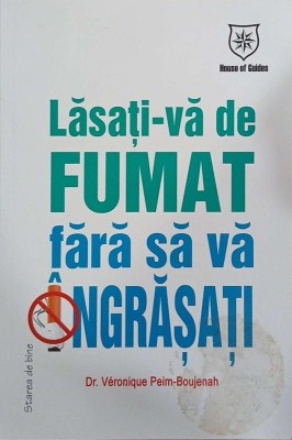 Lasati-va de fumat fara sa va ingrasati - Dr. Veronique Peim-Boujenah foto