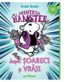 Printesa Hamster 2: Despre soareci si vraji - Ursula Vernon