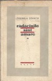 Radacinile sunt amare, Volumul 3 - Zaharia Stancu | Editura 1958 | Literatura Romana Clasica