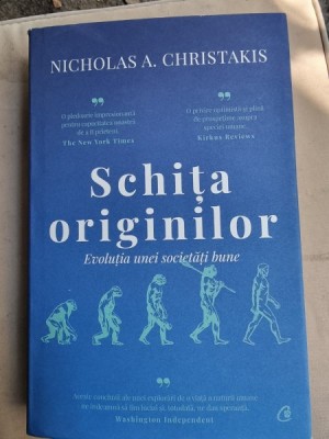Nicholas A. Christakis - Schita originilor. Evolutia unei societati bune foto