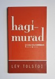 Hagi-Murad &ndash; Aut. Lev Tolstoi, Ed. Univers, 2008