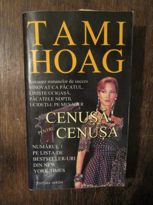 Cenușă pentru cenușă - Tami Hoag