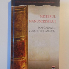 MISTERUL MANUSCRISULUI de IAN CALDWELL , DUSTIN THOMASON , 2005