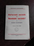 REFORMA SOCIALA SAU REVOLUTIE SOCIALA? - KARL KAUTSKY