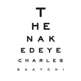 Cumpara ieftin The Naked Eye, Charles Saatchi