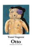 Cumpara ieftin Otto. Autobiografia Unui Ursulet De Plus, Tomi Ungerer - Editura Art