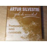FRUMUSETEA LUMII CUNOSCUTE-ARTUR SILVESTRI-126494