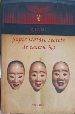 SAPTE TRATATE SECRETE DE TEATRU NO-ZEAMI foto