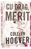 Cu drag, Merit - Colleen Hoover, 2024