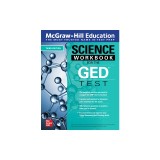 McGraw-Hill Education Science Workbook for the GED Test, Third Edition