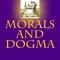 Morals and Dogma