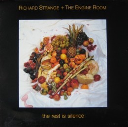 Vinil Richard Strange + The Engine Room &lrm;&ndash; The Rest Is Silence (VG)