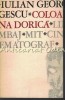Coloana Dorica - Iulian Georgescu - Cinematografie, Mit, Limbaj - Editura Litera 1979 - Tiraj 1035