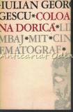 Cumpara ieftin Coloana Dorica - Iulian Georgescu - Tiraj: 1035 Exemplare