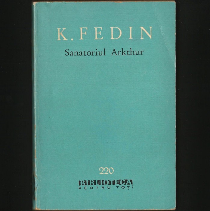 SANATORIUL ARKTHUR - K. FEDIN - BPT