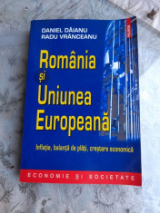 ROMANIA SI UNIUNEA EUROPEANA, INFLATIE, BALANTA DE PLATI, CRESTERE ECONOMICA - DANIEL DAIANU foto