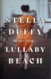 Lullaby Beach Stella Duffy carte straina carte in engleza carte noua sau anticariat stare buna