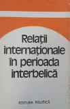Relatii internationale in perioada interbelica (Studii)