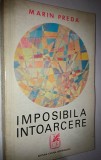 Marin Preda - Imposibila Intoarcere