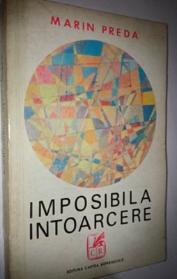 Marin Preda - Imposibila Intoarcere foto