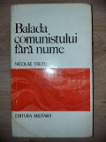 Balada comunistului fara nume- Nicolae Tautu