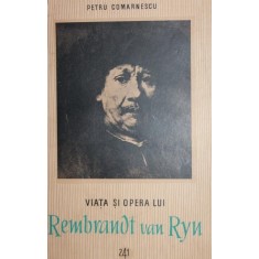 VIATA SI OPERA LUI REMBRANDT VAN RYN