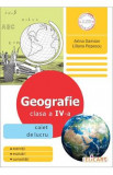 Geografie - Clasa 4 - Caiet de lucru - Arina Damian, Liliana Popescu, Auxiliare scolare