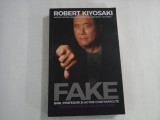 ROBERT KIYOSAKI - FAKE - BANI, PROFESORI SI ACTIVE CONTTRAFACUTE - CUM MINCIUNILE TE FAC SI MAI SARAC