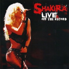 CD # 2XCD (CD+DVD ) Shakira &ndash; Live &amp; Off The Record (VG+ )