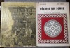 Petre Diaconu - Păcuiul lui Soare: Cetatea Bizantină &amp; Așezarea Medievală (2 Vol.) 1972/77, Editura Academiei, Autograf