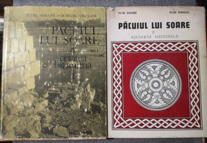Petre Diaconu - Păcuiul lui Soare: cetatea bizantină + aşezarea medievală 2 vol