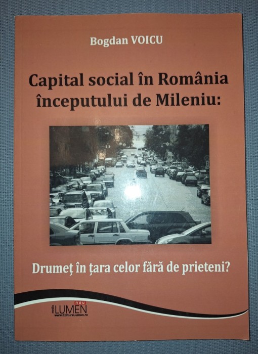BOGDAN VOICU&nbsp;-&nbsp;CAPITAL SOCIAL IN ROMANIA INCEPUTULUI DE MILENIU