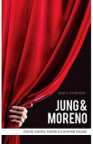 Jung and Moreno - Craig E. Stephenson