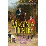 Piratul si frumoasa Lady/Virginia Henley