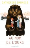 Au nom de l&#039;ours | Catherine Dabadie