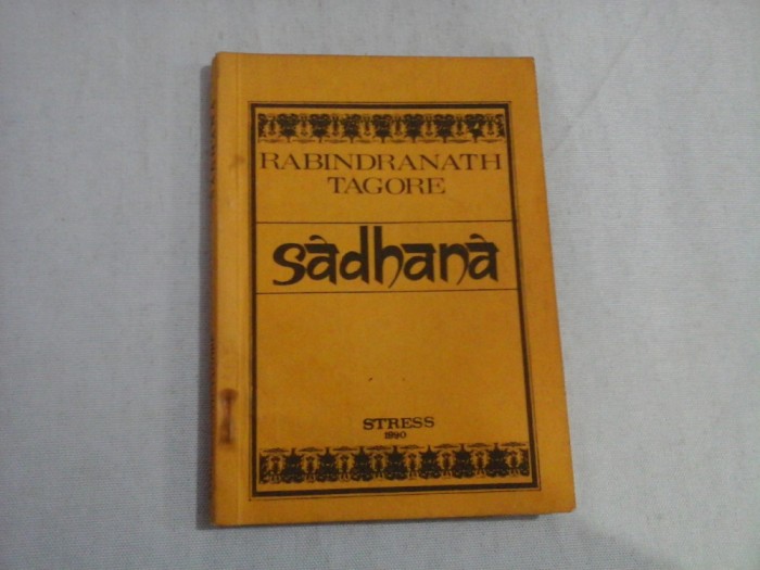 SADHANA Calea Desavirsirii - RABINDRANATH TAGORE