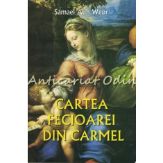 Cartea Fecioarei Din Carmel - Samael Aun Weor