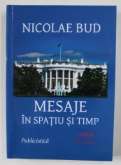 MESAJE IN SPATIU SI TIMP de NICOLAE BUD , 2017